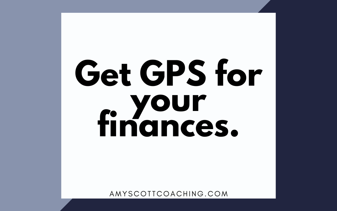 GPS for Your Finances